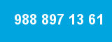 988 897 13 61